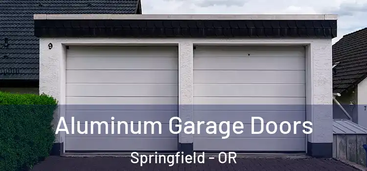  Aluminum Garage Doors Springfield - OR