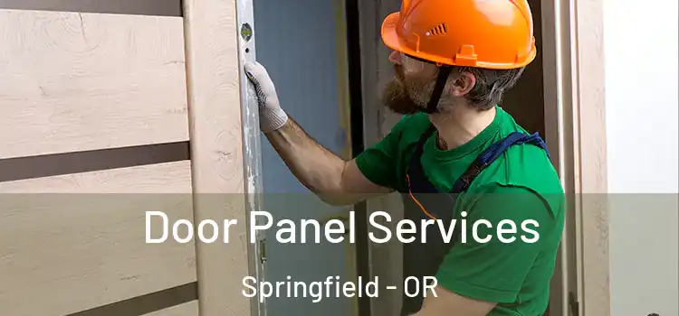 Door Panel Services Springfield - OR
