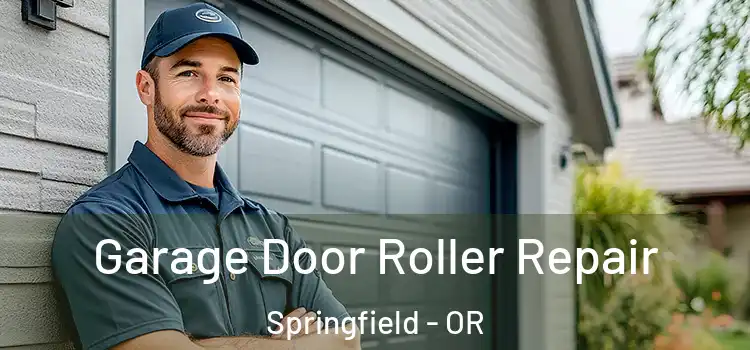  Garage Door Roller Repair Springfield - OR