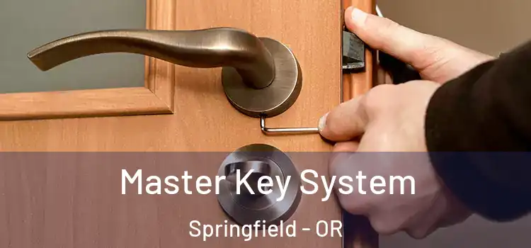 Master Key System Springfield - OR